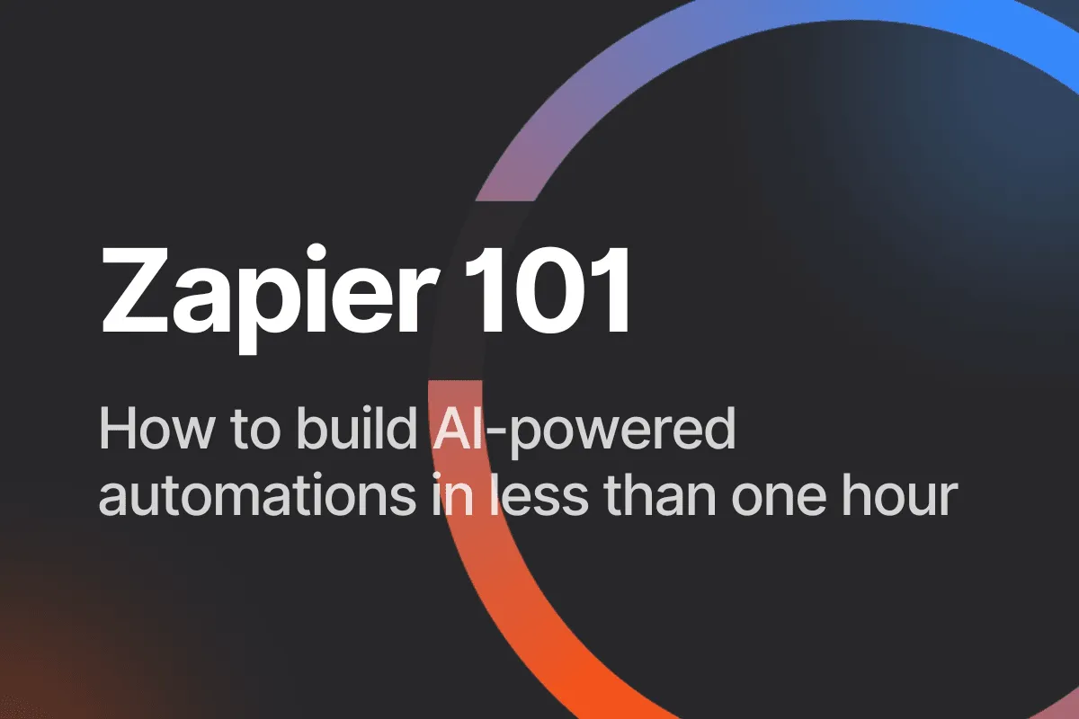 Zapier: How to build AI-powered automations in less than one hour