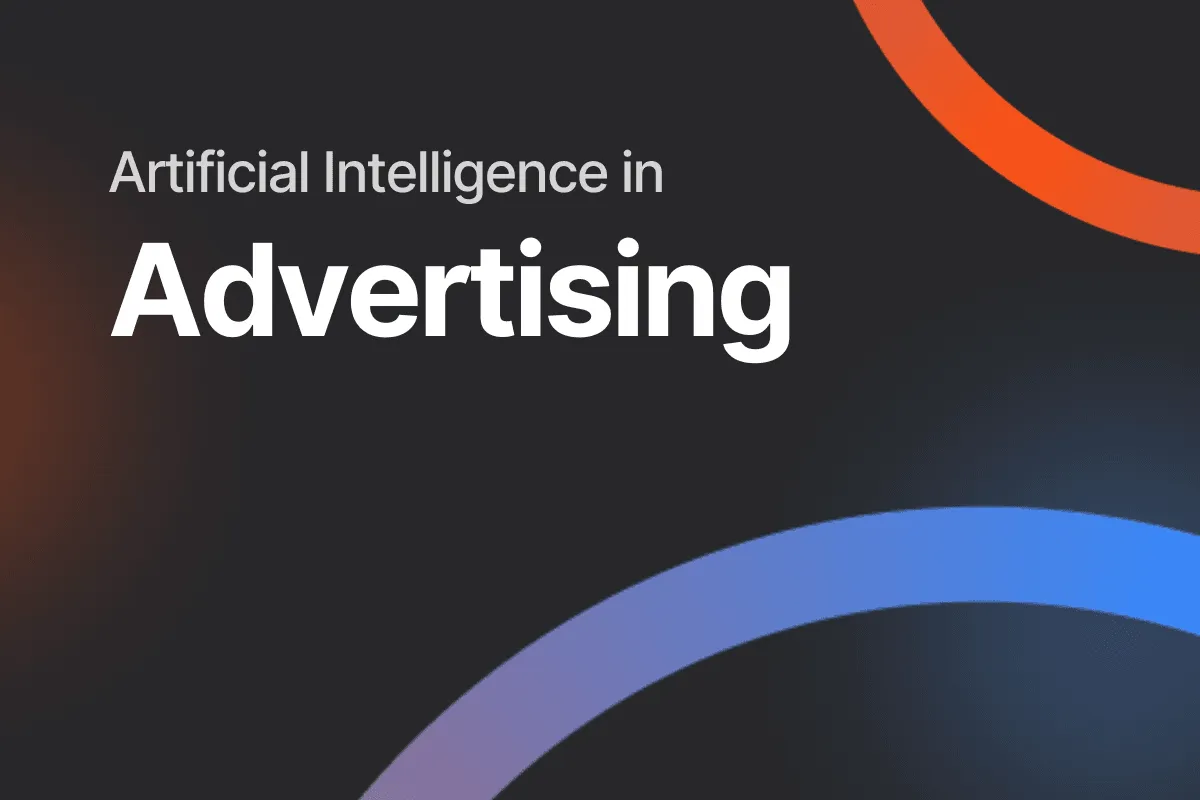 A Deep Dive Into the Evolution and Impact of AI in Advertising