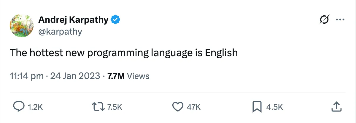 tweet from Andrej Karpathy says the hottest new programming langauge is English