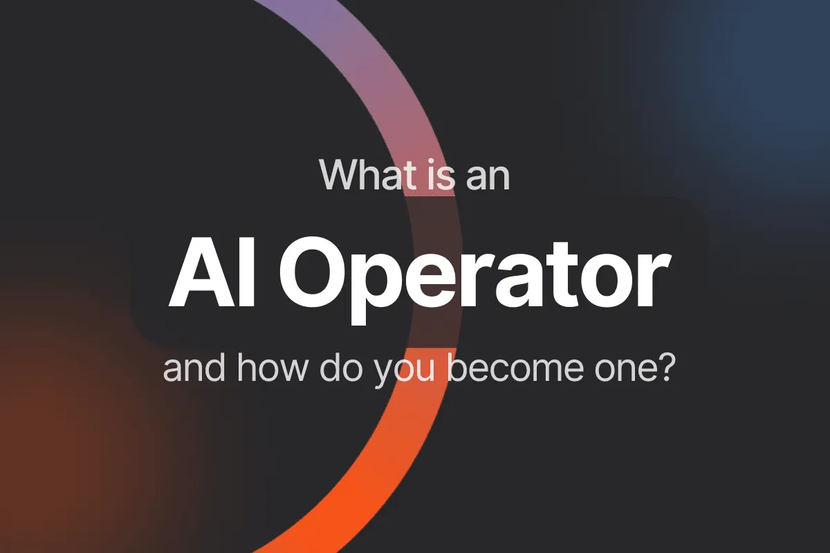 What is an AI Operator and how do you become one?